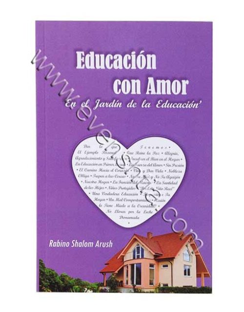 Educación con Amor - En el Jardín de la Educación el Rabino Arush Breslev libros en español